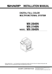 INSTALLATION MANUAL MX-2640N MX-3140N MX-3640N