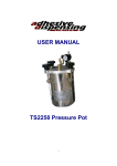USER MANUAL TS2250 Pressure Pot