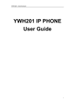 YWH201 IP PHONE User Guide