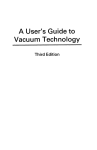 A User's Guide to Vacuum Technology