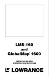 Lowrance electronic GlobalMap 1600 User's Manual