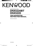 Kenwood DNX 5220 BT - GPS Navigation User's Manual