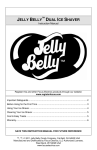 Jelly Belly Dual Ice Shaver User's Manual