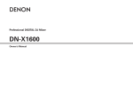 Denon DN-X1600 User's Manual
