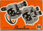 Beaulieu R8 How to Use