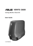 ASUS Gaming Machine Chassis Kit VENTO 3600 User's Manual