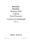 DVAX2+ 6VAX2+ Pentium II/III Celeron Twin Processor