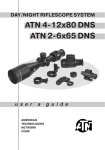 ATN 2-6x65 DNS ATN 4-12x80 DNS
