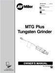 Miller Electric MTG Plus Tungsten Grinder Owner`s manual