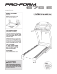 Pro-Form 675 E User`s manual