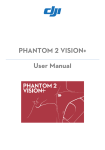 dji Phantom 2 Vision + User manual