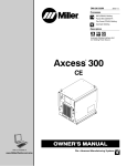 Miller Electric Axcess 300 Owner`s manual