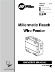 Miller Electric Millermatic Reach Wire Feeder Owner`s manual