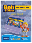 VTech V.Smile: Bob the Builder Bob s Busy Day User`s manual