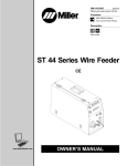 Miller Electric ST 44 Series Wire Feeder Owner`s manual
