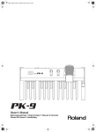 Roland PK-9 Owner`s manual
