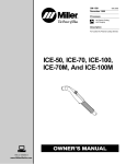 Miller Electric ICE-100T Owner`s manual