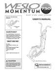 Weslo Momentum 750 Elliptical User`s manual