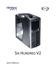 Antec Six Hundred User`s manual