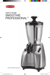 Back to Basics Smoothie Professional User`s guide