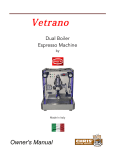 Vetrano Espresso Machine Owner`s manual