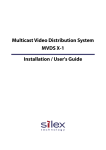 Silex technology Multicast Video Distribution System MVDS X-1 User`s guide