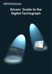 The Tachomaster Drivers` Guide to the Digital Tachograph