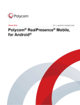 Polycom RealPresence Mobile for Android Release Notes