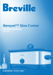 know your Breville Banquet™ Slow Cooker