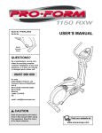 Pro-Form 1150 RXW User`s manual